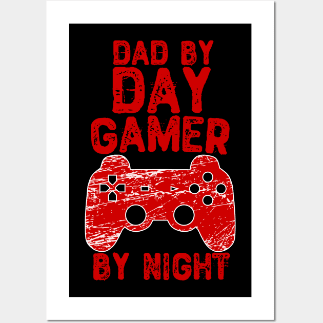 Dad By Day Gamer By Night Wall Art by Yyoussef101